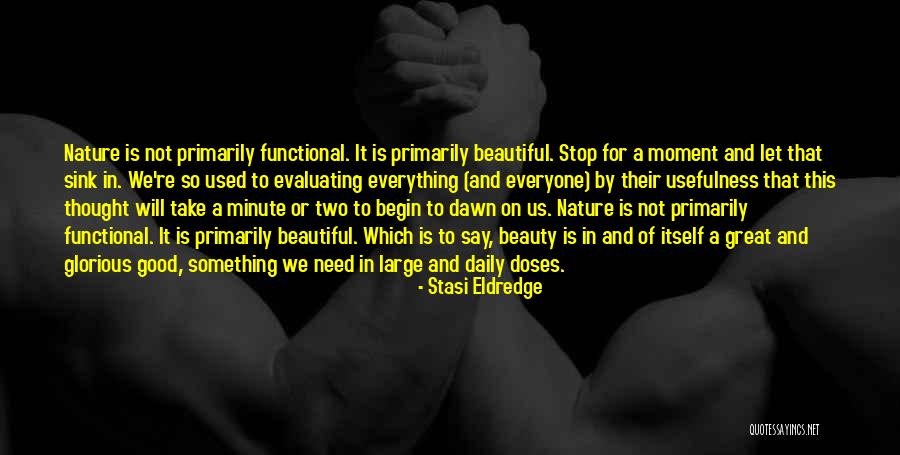 Beautiful Nature Quotes By Stasi Eldredge