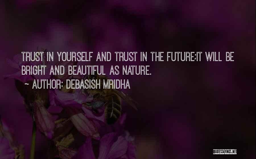 Beautiful Nature With Love Quotes By Debasish Mridha