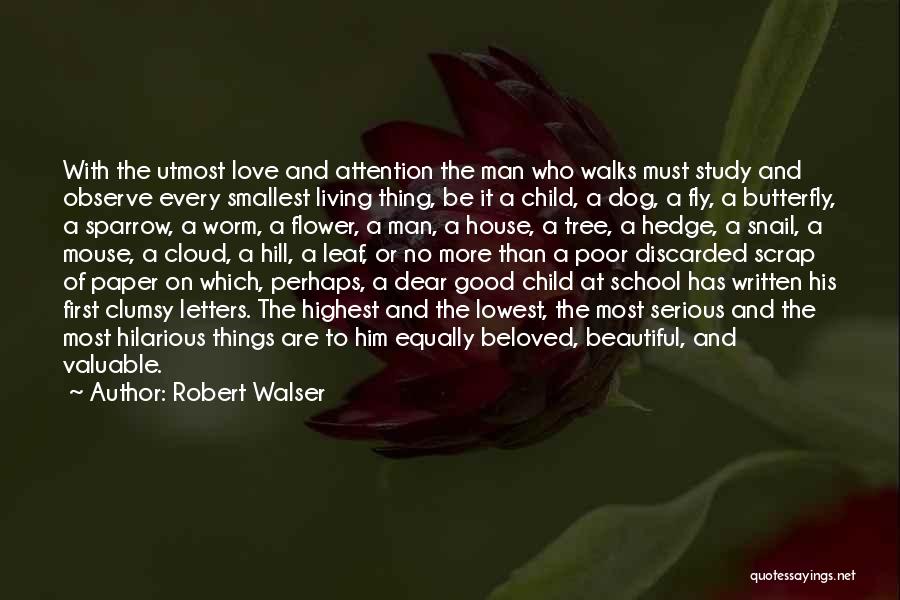 Beautiful Nature With Love Quotes By Robert Walser