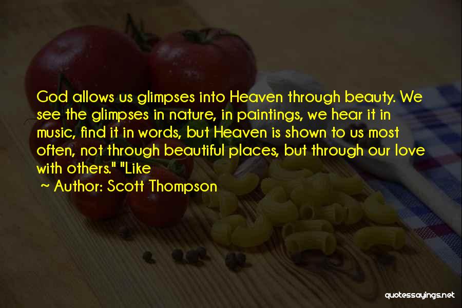 Beautiful Nature With Love Quotes By Scott Thompson