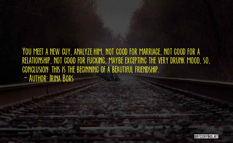 Beautiful New Beginning Quotes By Irina Bors