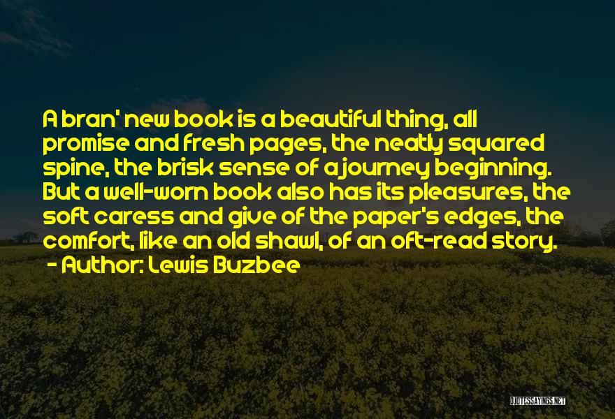 Beautiful New Beginning Quotes By Lewis Buzbee
