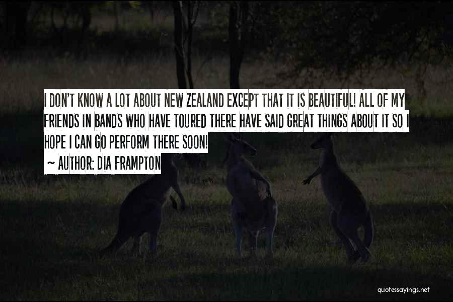Beautiful New Friends Quotes By Dia Frampton