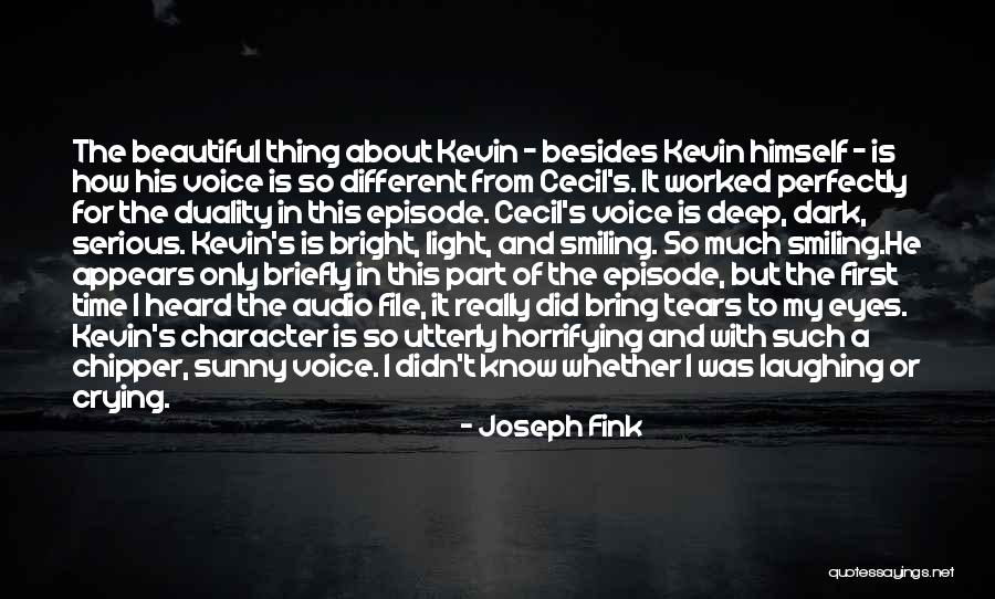 Beautiful Non Duality Quotes By Joseph Fink Beautiful Non Duality Quotes By Joseph Fink