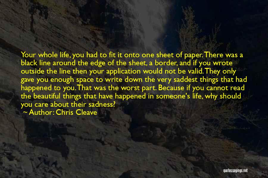 Beautiful One Line Quotes By Chris Cleave