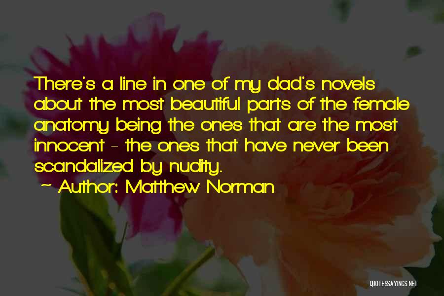 Beautiful One Line Quotes By Matthew Norman