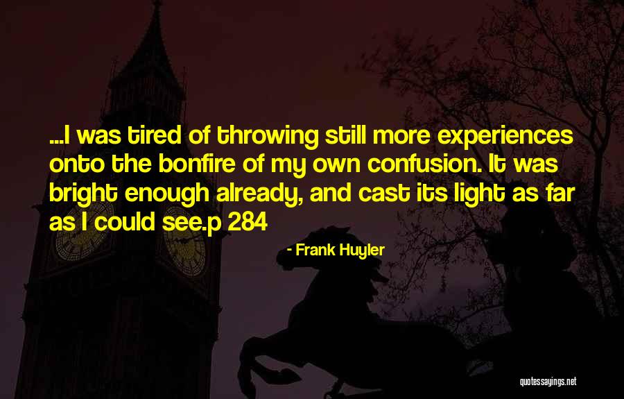 Beautiful One Tim Quotes By Frank Huyler Beautiful One Tim Quotes By Frank Huyler