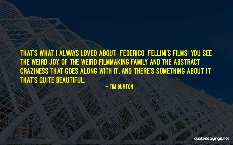 Beautiful One Tim Quotes By Tim Burton Beautiful One Tim Quotes By Tim Burton