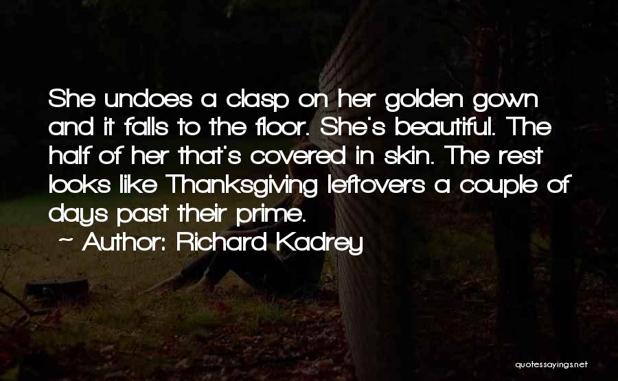 Beautiful Past Days Quotes By Richard Kadrey