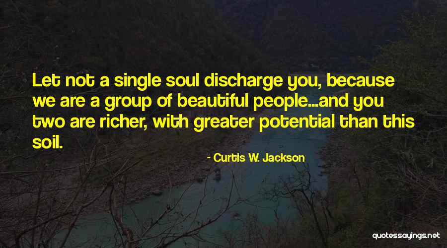 Beautiful People Quote Quotes By Curtis W. Jackson Beautiful People Quote Quotes By Curtis W. Jackson
