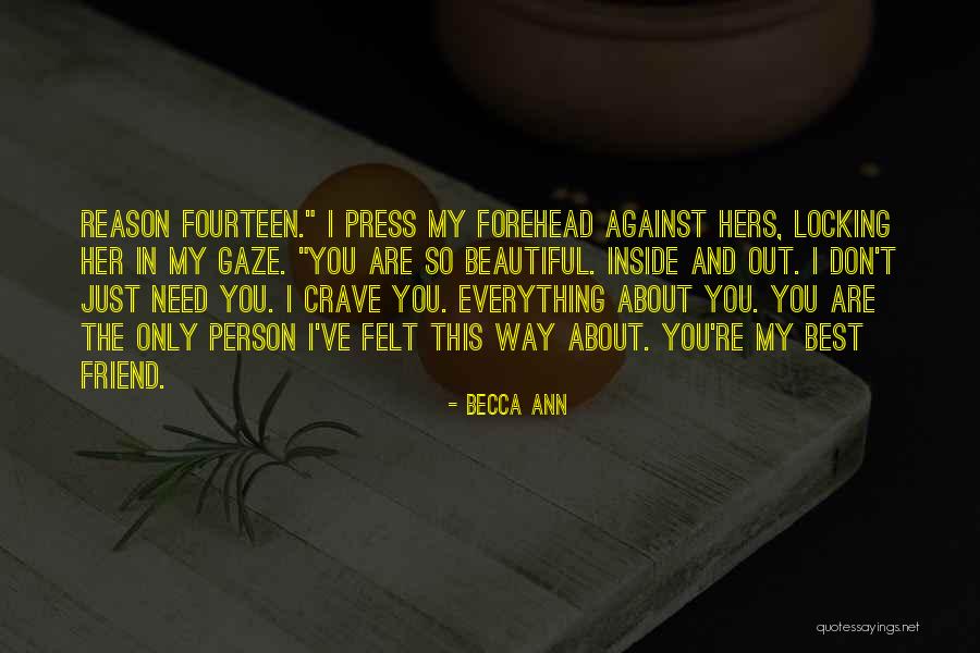 Beautiful Person Inside Out Quotes By Becca Ann Beautiful Person Inside Out Quotes By Becca Ann