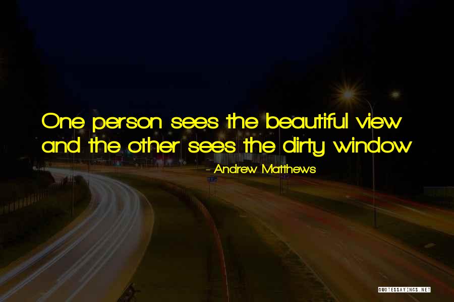 Beautiful Person Quotes By Andrew Matthews