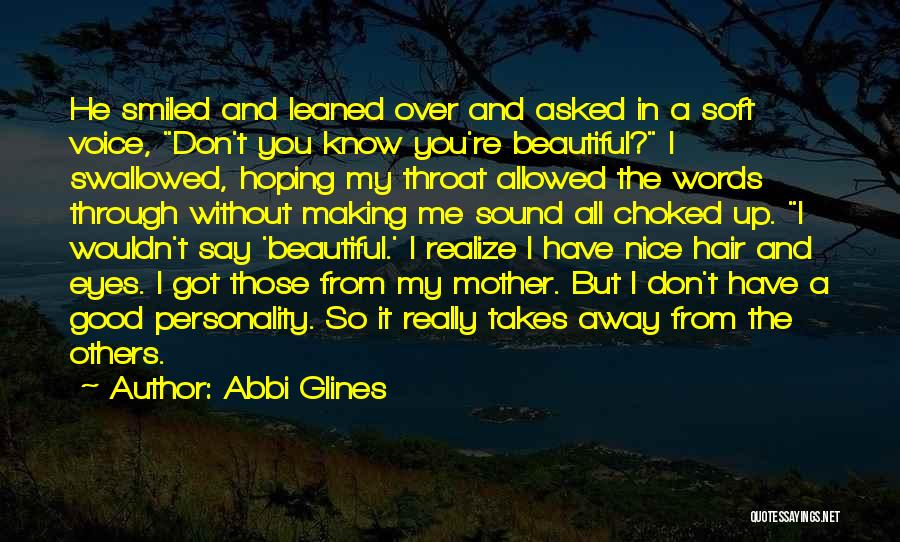 Beautiful Personality Quotes By Abbi Glines