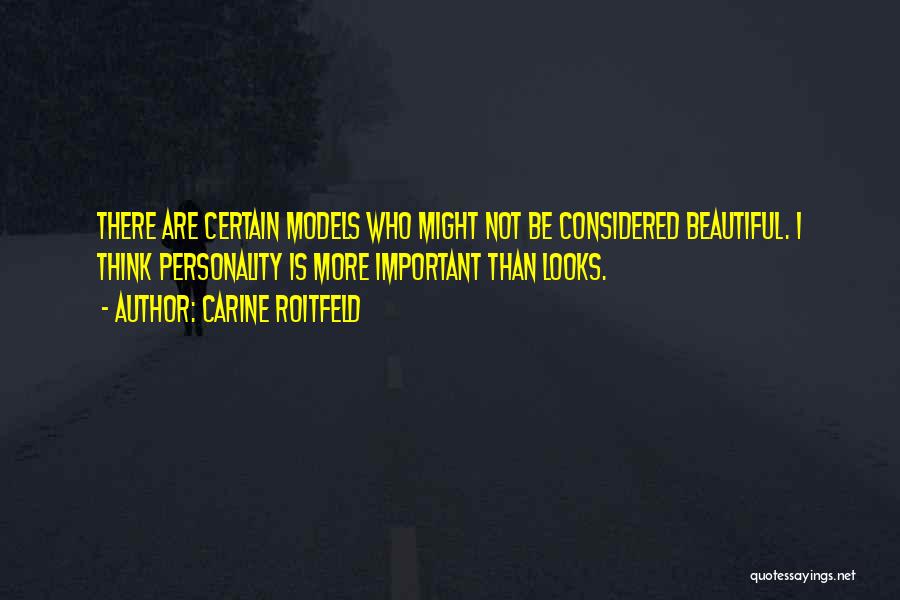 Beautiful Personality Quotes By Carine Roitfeld