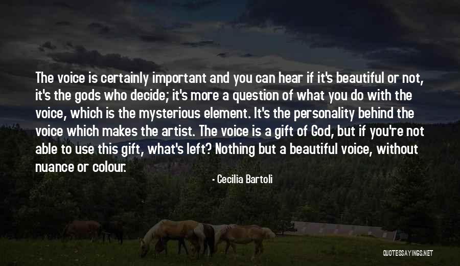 Beautiful Personality Quotes By Cecilia Bartoli