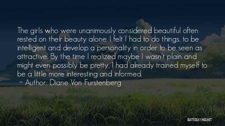 Beautiful Personality Quotes By Diane Von Furstenberg