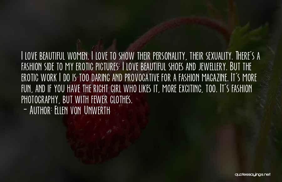 Beautiful Personality Quotes By Ellen Von Unwerth