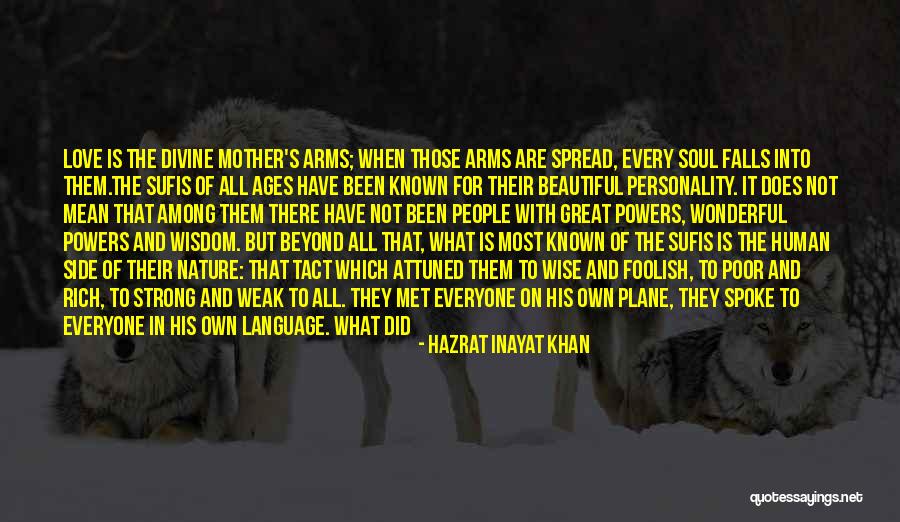 Beautiful Personality Quotes By Hazrat Inayat Khan