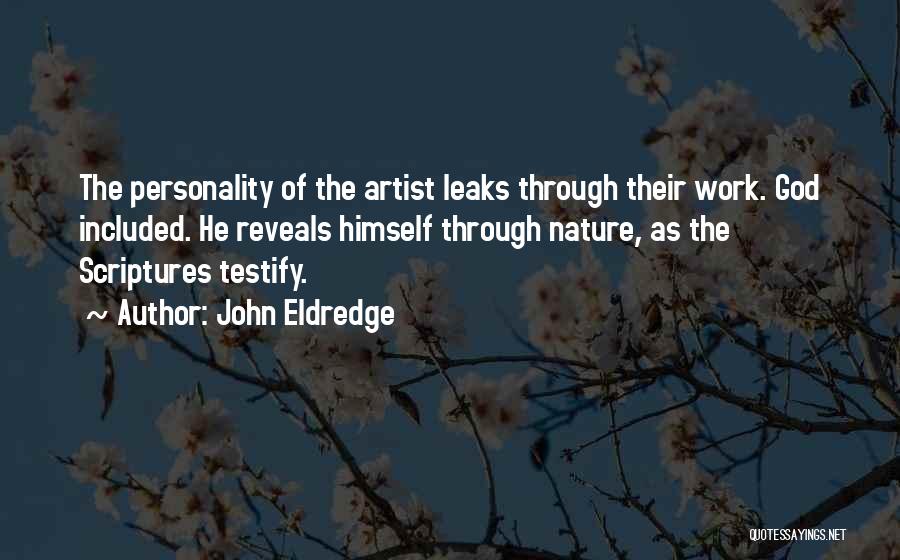 Beautiful Personality Quotes By John Eldredge