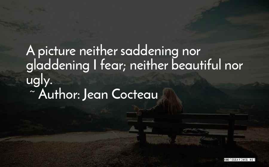 Beautiful Picture Quotes By Jean Cocteau