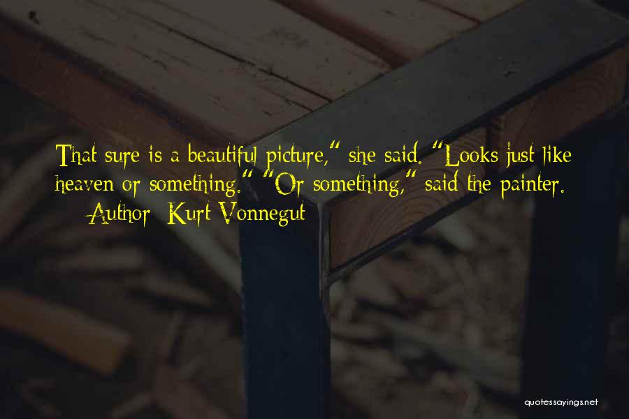 Beautiful Picture Quotes By Kurt Vonnegut