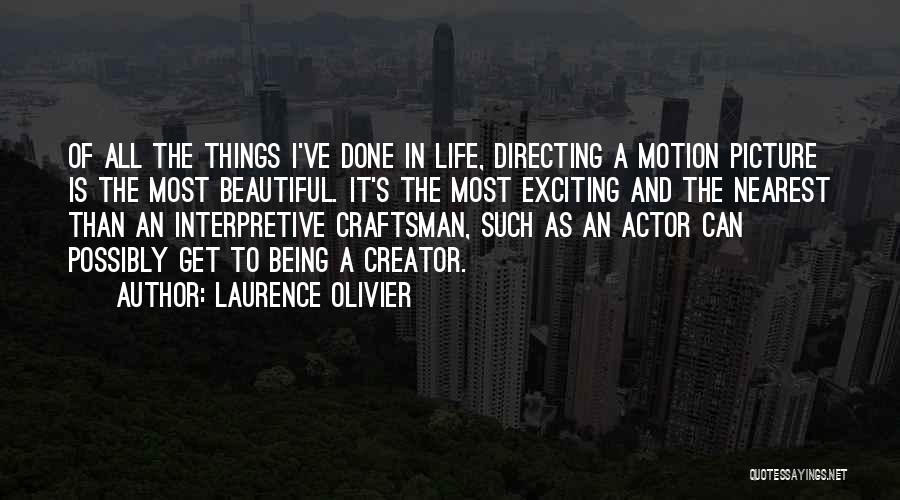 Beautiful Picture Quotes By Laurence Olivier