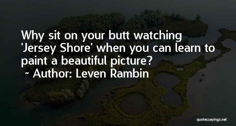 Beautiful Picture Quotes By Leven Rambin Beautiful Picture Quotes By Leven Rambin