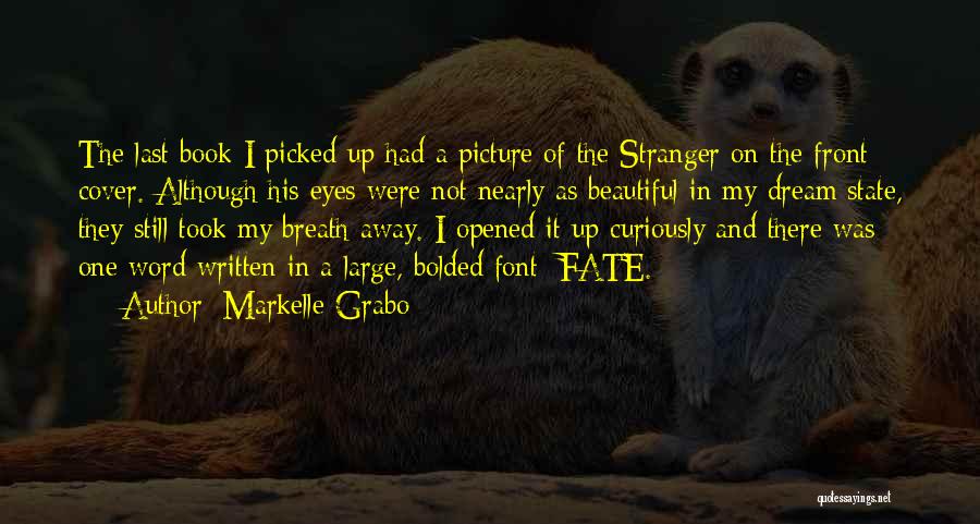 Beautiful Picture Quotes By Markelle Grabo