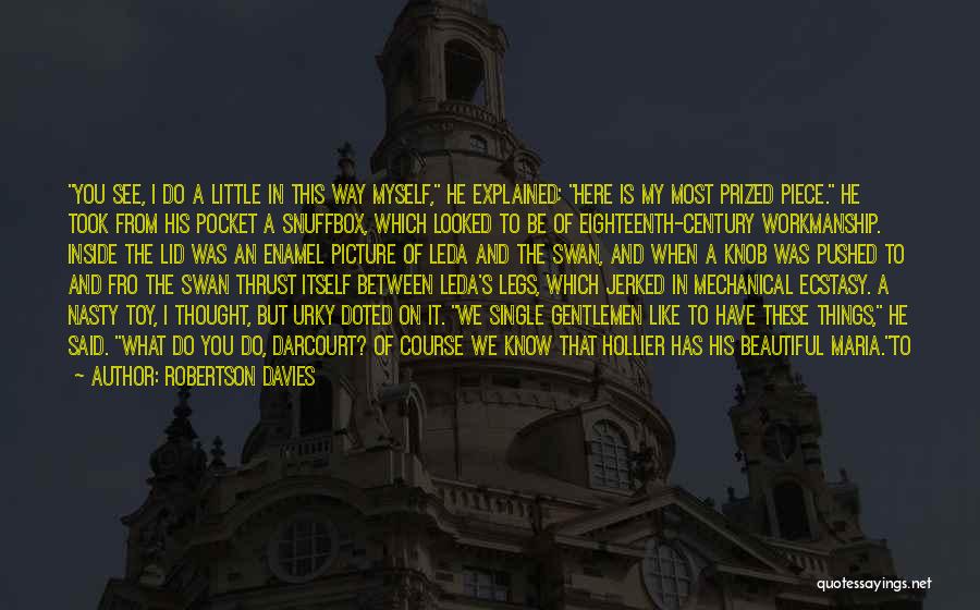 Beautiful Picture Quotes By Robertson Davies