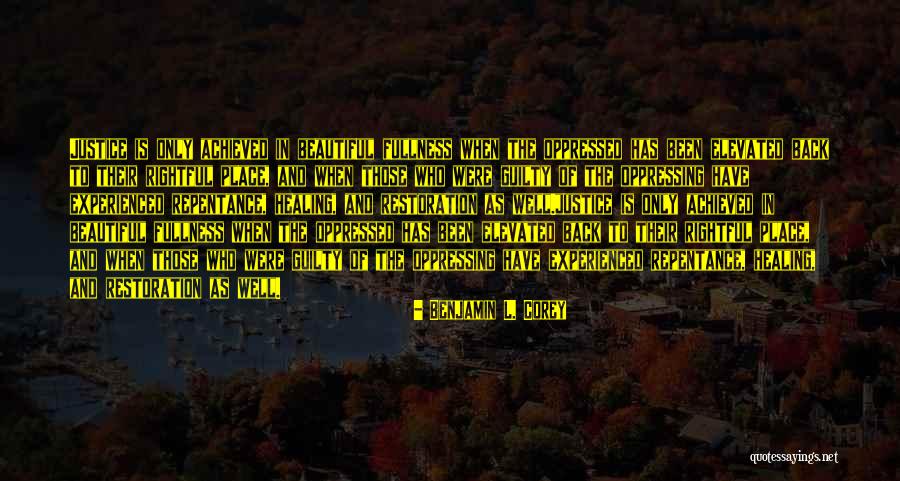 Beautiful Place Quotes By Benjamin L. Corey Beautiful Place Quotes By Benjamin L. Corey