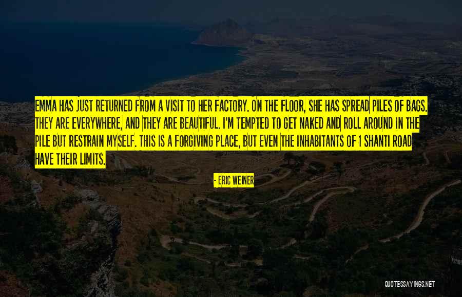 Beautiful Place Quotes By Eric Weiner Beautiful Place Quotes By Eric Weiner