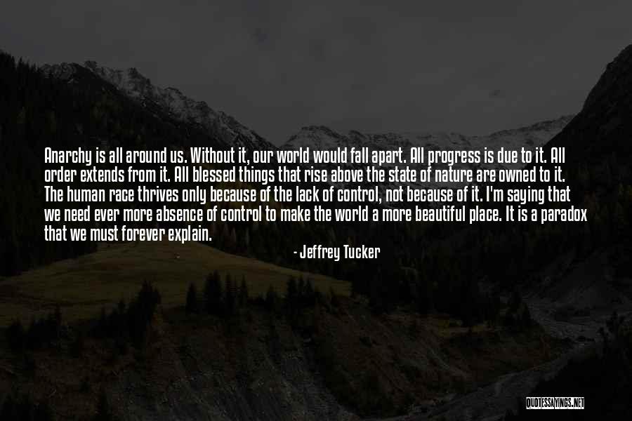 Beautiful Place Quotes By Jeffrey Tucker