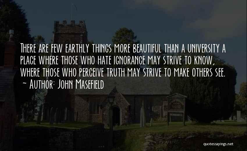 Beautiful Place Quotes By John Masefield