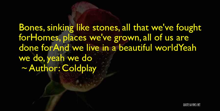 Beautiful Places And Quotes By Coldplay