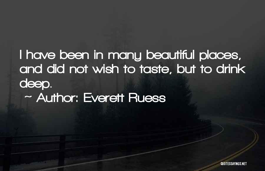 Beautiful Places And Quotes By Everett Ruess