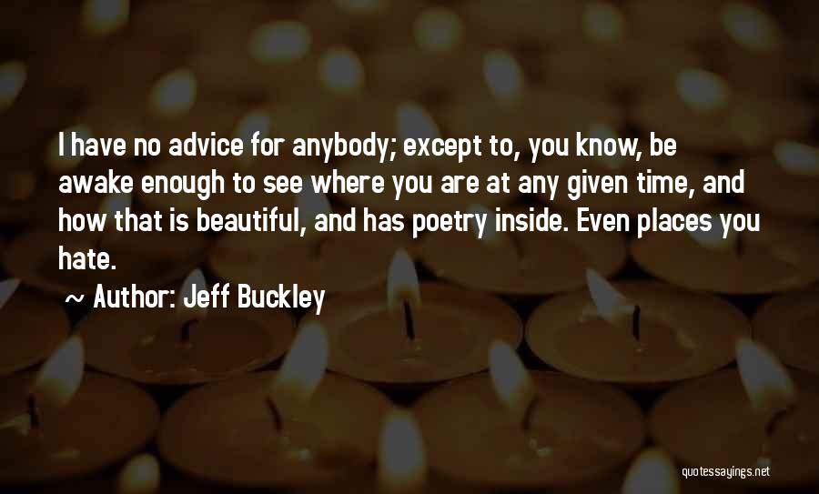 Beautiful Places And Quotes By Jeff Buckley