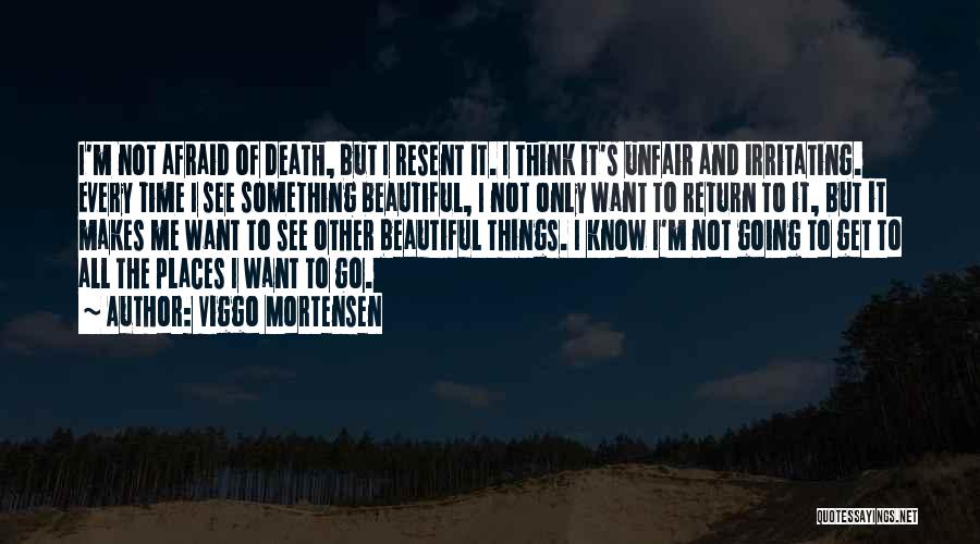 Beautiful Places And Quotes By Viggo Mortensen