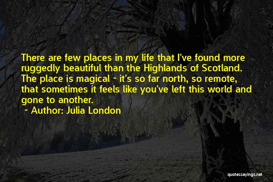 Beautiful Places In The World Quotes By Julia London