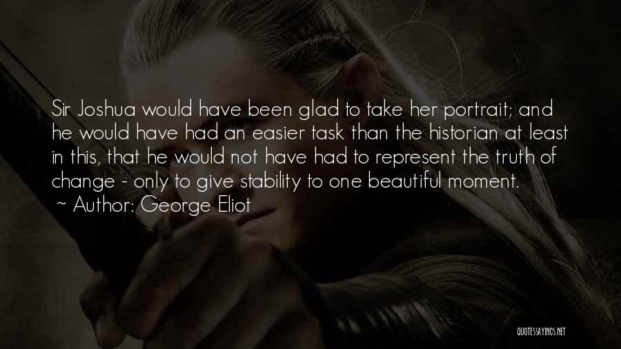 Beautiful Portrait Quotes By George Eliot