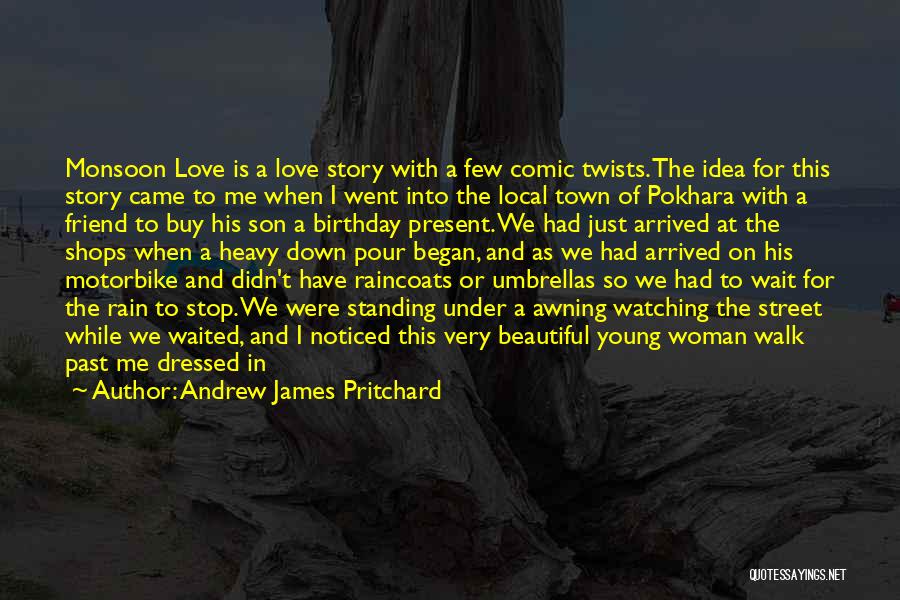 Beautiful Rain Quotes By Andrew James Pritchard