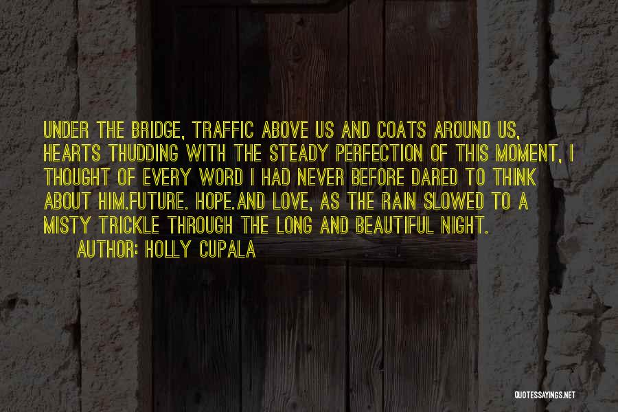 Beautiful Rain Quotes By Holly Cupala