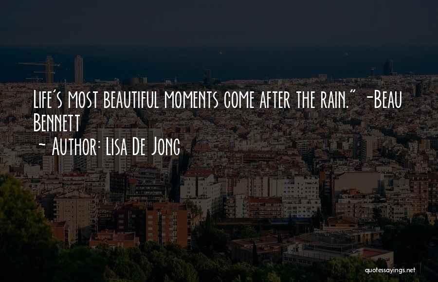 Beautiful Rain Quotes By Lisa De Jong