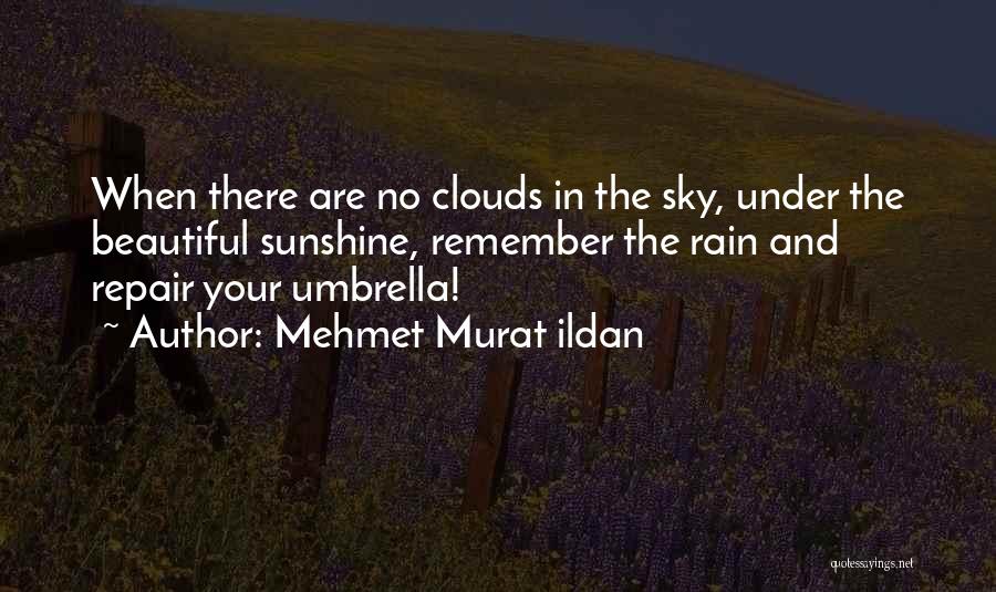 Beautiful Rain Quotes By Mehmet Murat Ildan