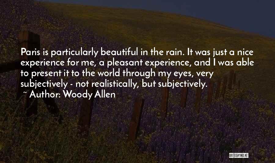 Beautiful Rain Quotes By Woody Allen