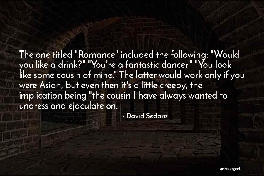 Beautiful Relationship Between Husband And Wife Quotes By David Sedaris Beautiful Relationship Between Husband And Wife Quotes By David Sedaris