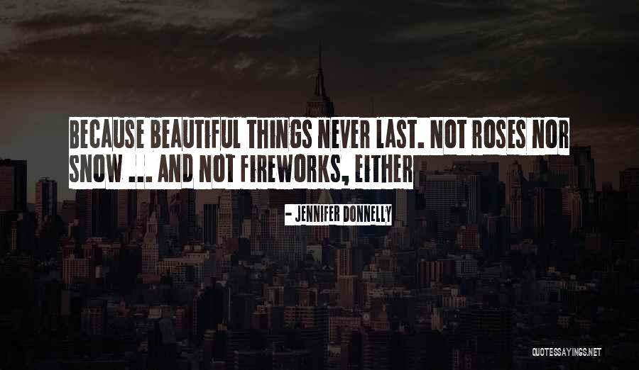 Beautiful Roses And Quotes By Jennifer Donnelly Beautiful Roses And Quotes By Jennifer Donnelly
