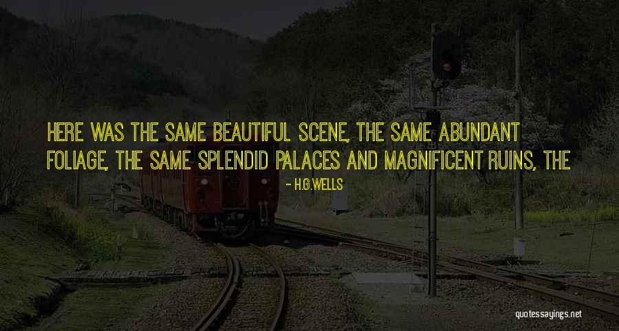Beautiful Ruins Quotes By H.G.Wells Beautiful Ruins Quotes By H.G.Wells