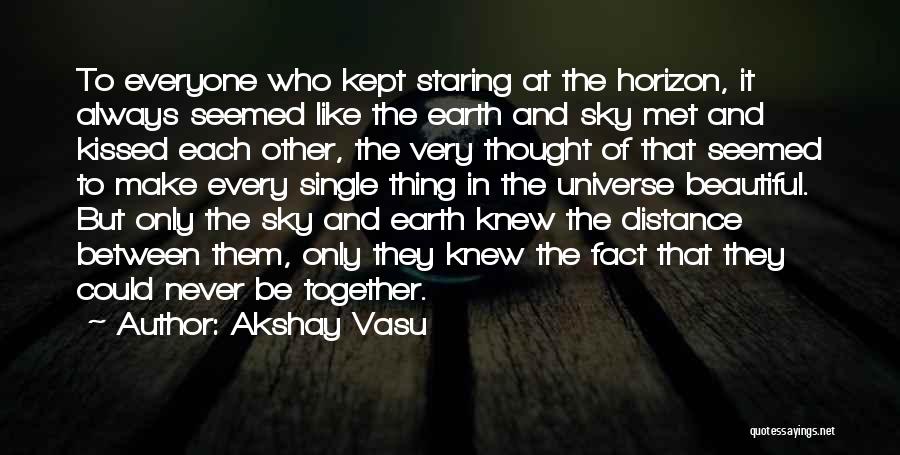 Beautiful Sad Quotes By Akshay Vasu