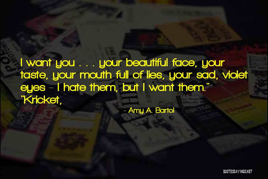 Beautiful Sad Quotes By Amy A. Bartol