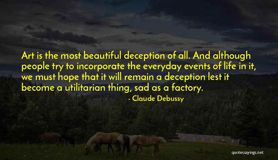 Beautiful Sad Quotes By Claude Debussy